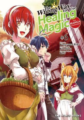 The Wrong Way to Use Healing Magic Volume 6: The Manga Companion - Kurokata - cover