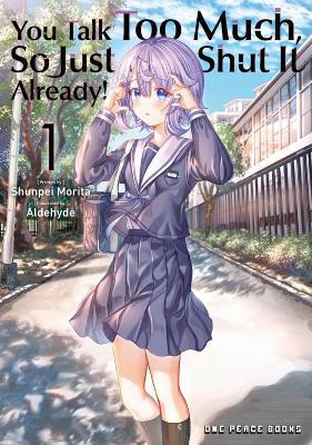 You Talk Too Much, So Just Shut It Already! Volume 1 - Shunpei Morita - cover