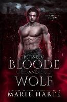 Between Bloode and Wolf - Marie Harte - cover