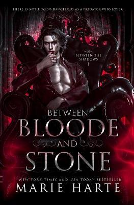 Between Bloode and Stone - Marie Harte - cover