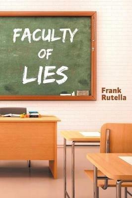 Faculty of Lies - Frank Rutella - cover