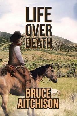 Life over Death - Bruce Aitchison - cover
