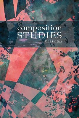 Composition Studies 52.2 (Fall 2024) - cover