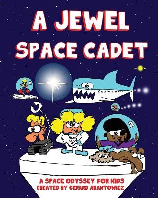 A Jewel Space Cadet - Gerard Arantowicz - cover
