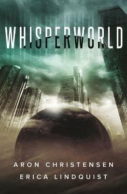 Whisperworld - Erica Lindquist,Aron Christensen - cover