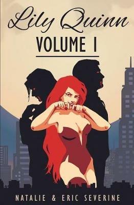 Lily Quinn - Volume 1 - Natalie Severine,Eric Severine - cover