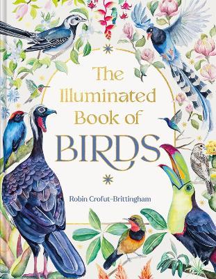 The Illuminated Book of Birds - Robin Crofut-Brittingham - cover