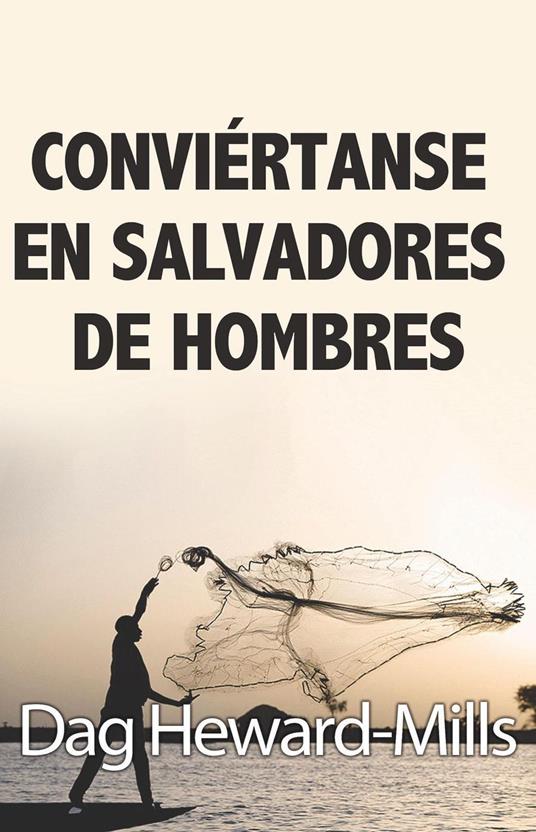 Conviértanse en salvadores de hombres
