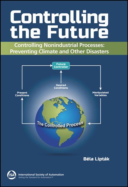 Controlling the Future - Controlling Nonindustrial Processes
