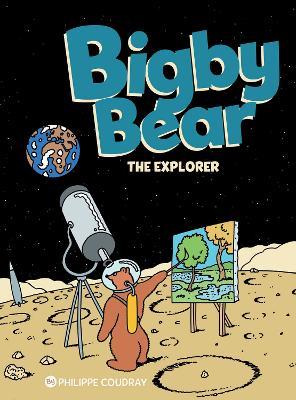 Bigby Bear Book 3: The Explorer - Philippe Coudray - cover