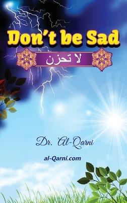 Don't Be Sad: Happiness Every Day - Al-Qarni - cover
