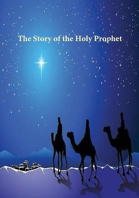 Story of the Holy Prophet - Ibn Kathir - cover