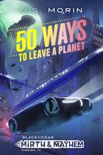 50 Ways to Leave a Planet