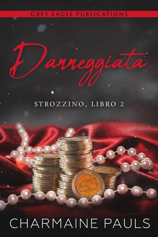 Danneggiata - Charmaine Pauls - ebook