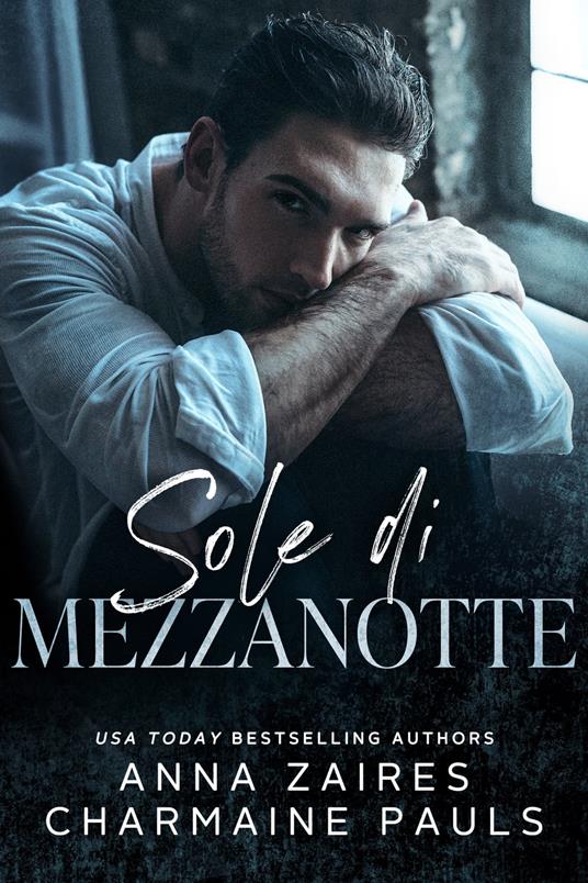 Sole di mezzanotte - Charmaine Pauls,Anna Zaires - ebook