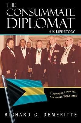 The Consummate Diplomat - Richard C Demerritte - cover