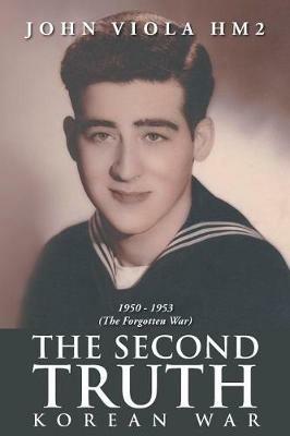 The Second Truth: Korean War - John Viola - cover