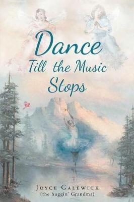 Dance Till The Music Stops - Joyce Galewick - cover