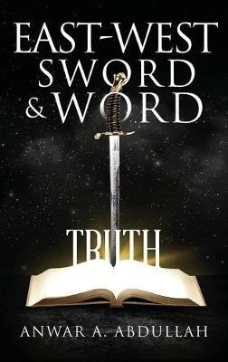East-West Sword and Word - Anwar Abdullah - cover