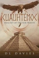 Cuauhtemoc: Descent of the Sun Priests