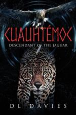 Cuauht?moc: Descendant of the Jaguar