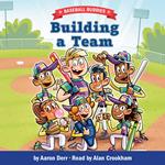 Building a Team: A Baseball Buddies Story