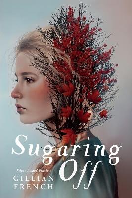 Sugaring Off - Gillian French - cover