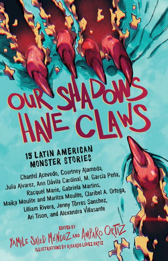Our Shadows Have Claws - Amparo Ortiz,Yamile Saied Méndez,Ricardo López Ortiz - ebook