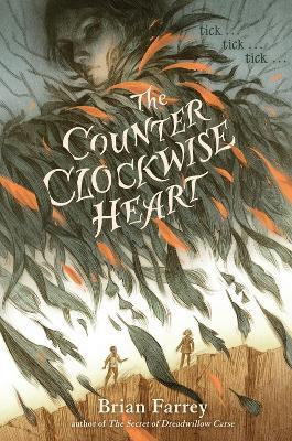The Counterclockwise Heart - Brian Farrey - cover