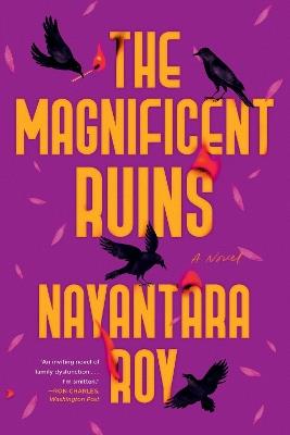 The Magnificent Ruins - Nayantara Roy - cover