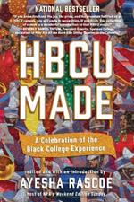 Hbcu Made: A Celebration of the Black College Experience