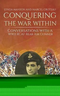 Conquering the War Within - Lynda Manson,Marcel Croteau - cover