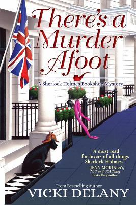 There's A Murder Afoot: A Sherlock Holmes Bookshop Mystery - Vicki Delany - cover