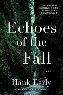 Echoes Of The Fall: An Earl Marcus Mystery - Hank Early - cover