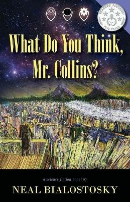 What Do You Think, Mr. Collins? - Neal Bialostosky - cover