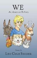 We: An American Bestiary - Leo Cole Snider - cover