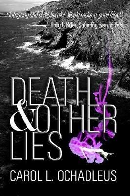 Death & Other Lies - Carol L. Ochadleus - cover