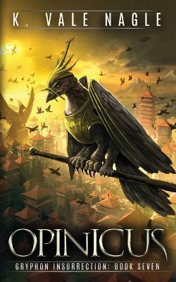 Opinicus - K Vale Nagle - cover