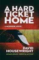 A Hard Ticket Home - David Housewright - cover
