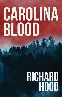 Carolina Blood - Richard Hood - cover