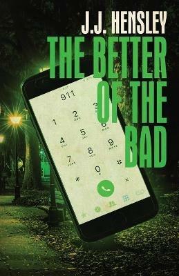 The Better of the Bad - J J Hensley - cover