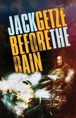 Before the Rain: A Hicks and Hauser Crime Thriller - Jack Getze - cover
