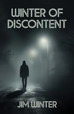 Winter of Discontent: Short Stories