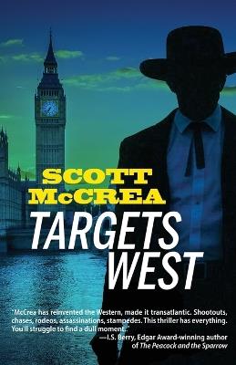 Targets West: A Lucas Wheeler Thriller - Scott McCrea - cover