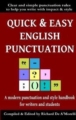 Quick & Easy English Punctuation - Richard De A'Morelli - cover