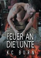 Feuer an die Lunte - KC Burn - cover