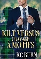 Kilt versus cravate a motifs - KC Burn - cover