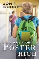 Tales From Foster High - John Goode - cover