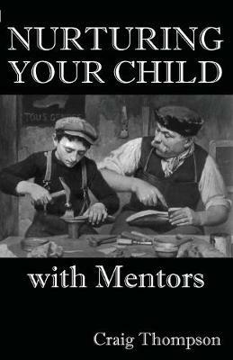 Nurturing Your Child with Mentors - Craig Thompson - cover