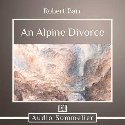 Alpine Divorce, An